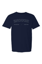 Load image into Gallery viewer, Made in USA - Enough! Tee
